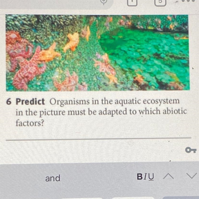 Organisms in the aquatic ecosystem in the picture must be adapted to which abiotic-example-1