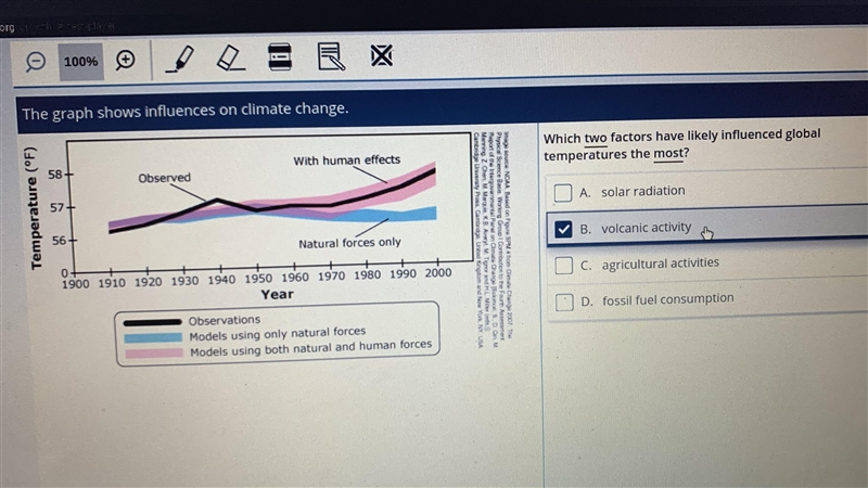 Which two factors have likely influenced global temperatures the most? A: solar radiation-example-1