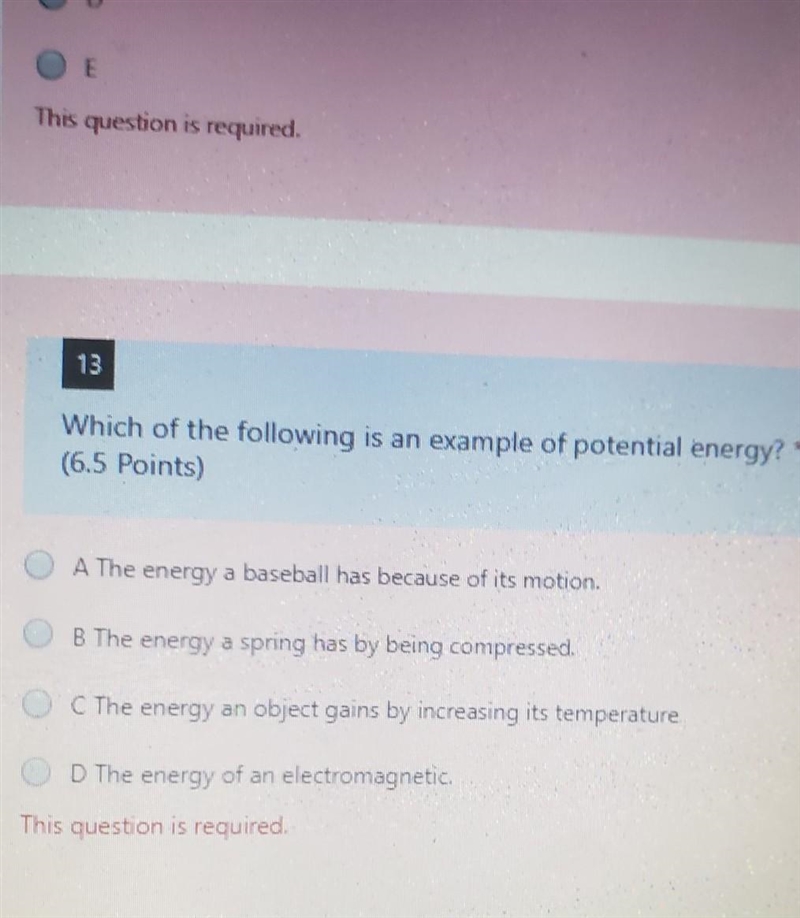 Which of the following is an example of potential energy?​-example-1