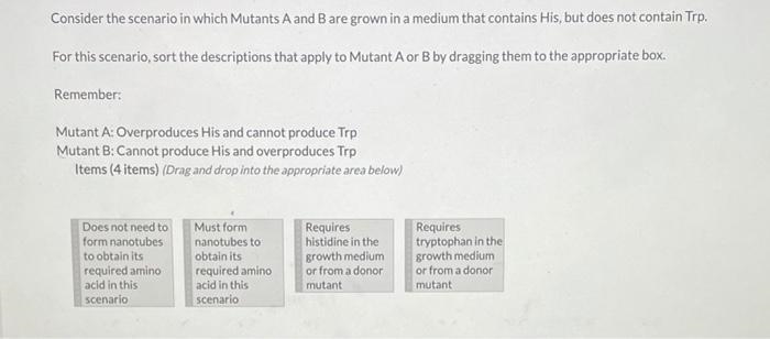 Consider the scenario in which Mutants A and B are grown in a medium that contains-example-1