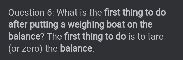 What is the first thing to do after putting a weighing boat on the balance?-example-1