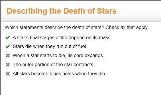 Describing the Death of Stars Which statements describe the death of stars? Check-example-1