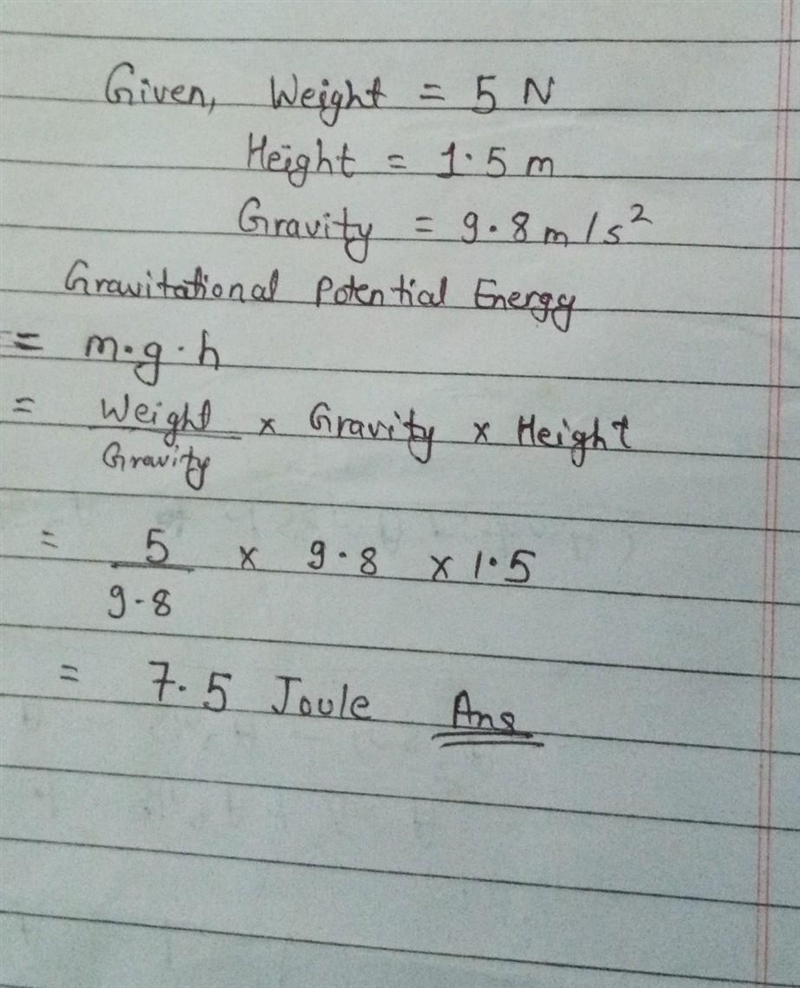 A book that weighs 5 newtons is sitting on a table 1.5 meters above the floor. How-example-1