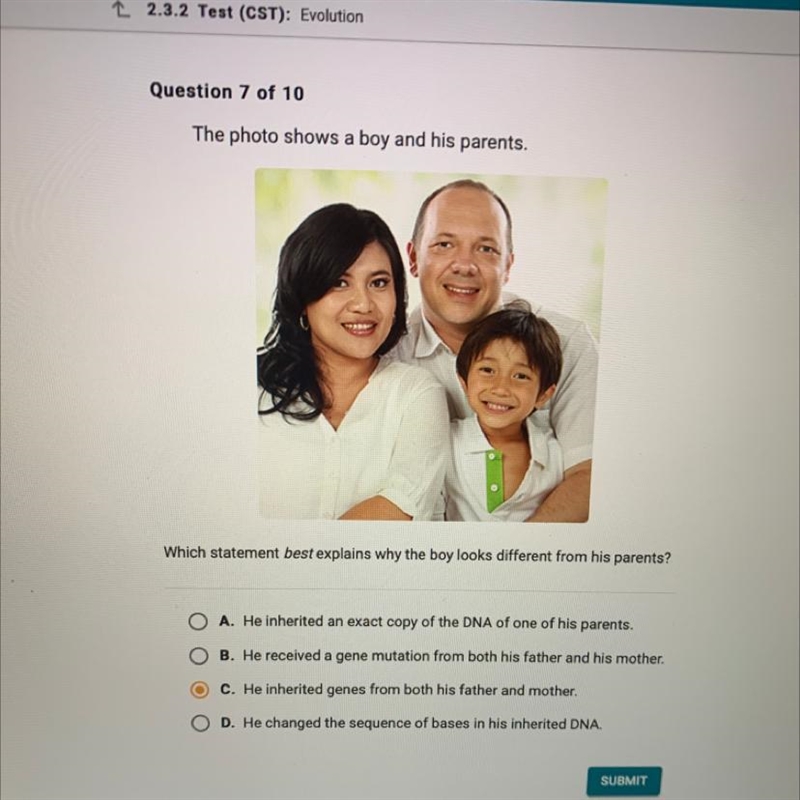 PLEASE HELP!!!!! Question 7 of 10 The photo shows a boy and his parents. Which statement-example-1