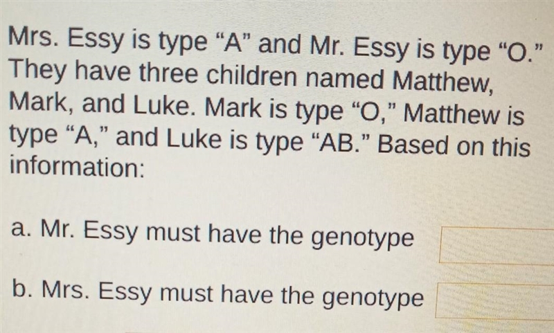 Mrs. Essy is type "A" and Mr. Essy is type "O." They have three-example-1