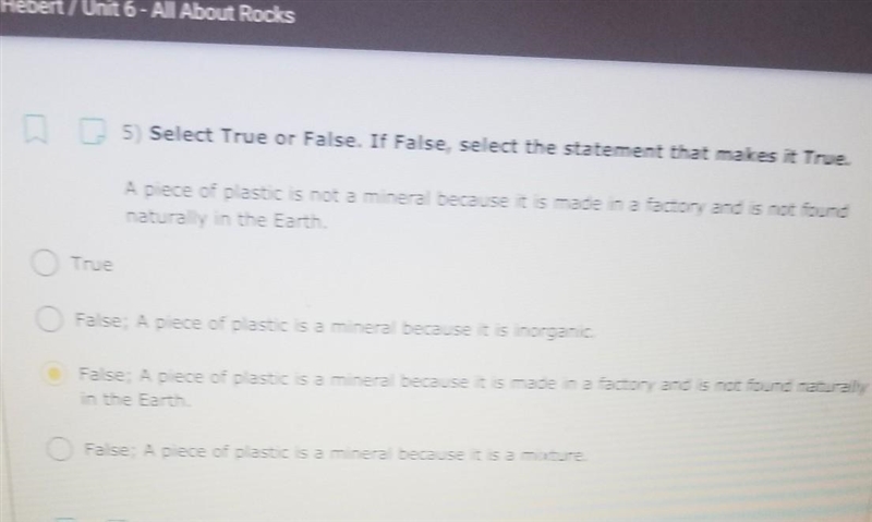 5) Select True or False. If False, select the statement that makes it True. A piece-example-1