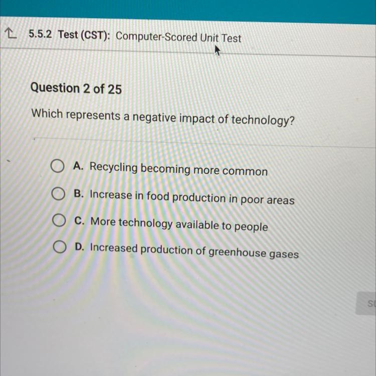 Which represents a negative impact of technology? A. Recycling becoming more common-example-1