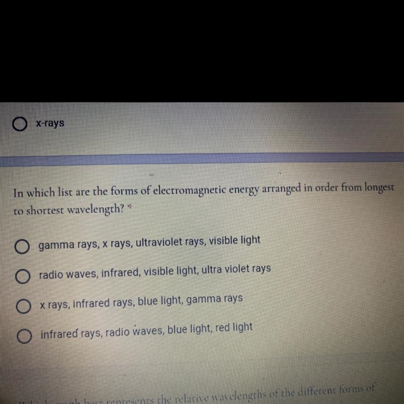 In which list are the forms of electromagnetic energy arranged in order from longest-example-1