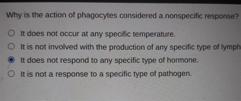 Why is the action of phagocytes considered a nonspecific response?​-example-1