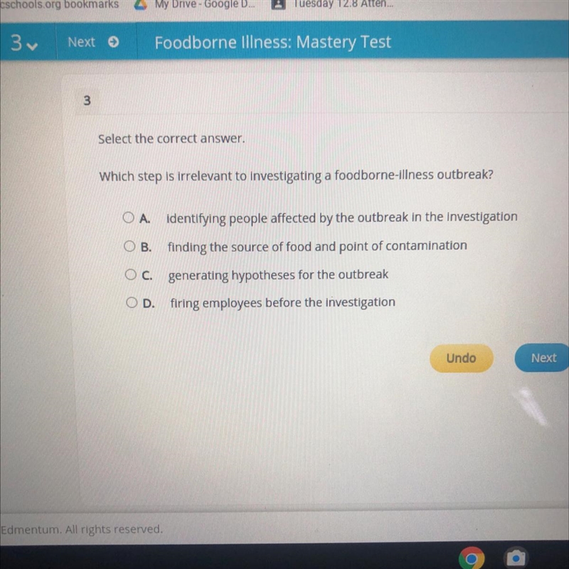 Which step is irrelevant to investigating a foodborne illness outbreak￼-example-1