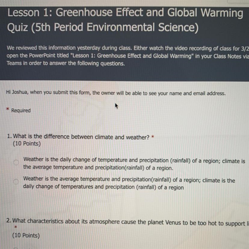 1. What is the difference between climate and weather? * look at pic for answers-example-1