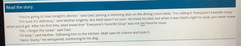 Why does Matt call his dog? A)He wants to give his dog a hug. B) He wants to take-example-1