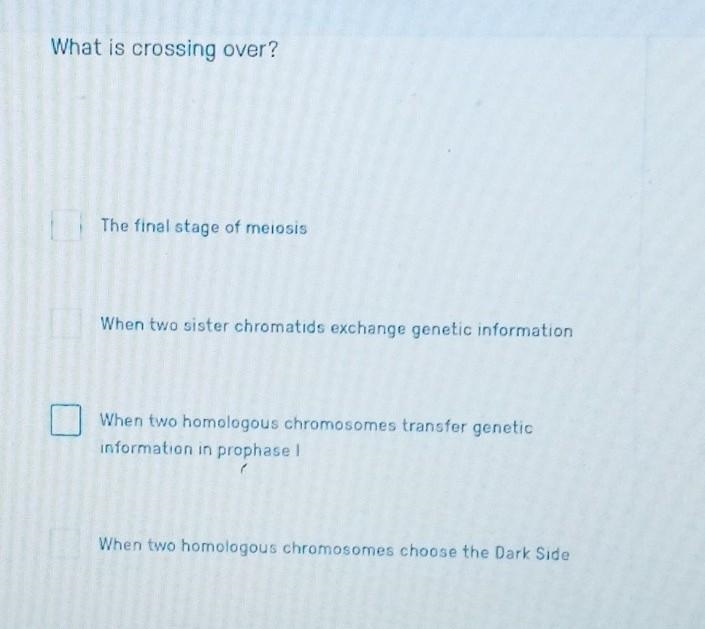 What is crossing over? The final stage of meiosis When two sister chromatids exchange-example-1