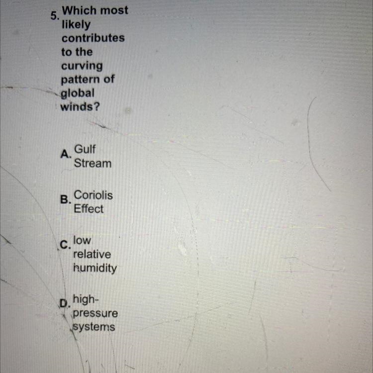 Which most likely contributes to the curving pattern of global winds?-example-1