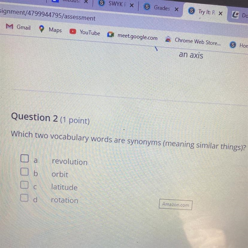 Question 2 (1 point) Which two vocabulary words are synonyms (meaning similar things-example-1