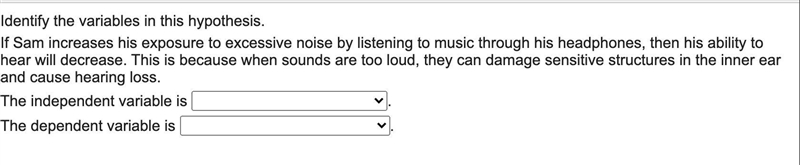 Please helpppppppppp Identify the variables in this hypothesis. If Sam increases his-example-1