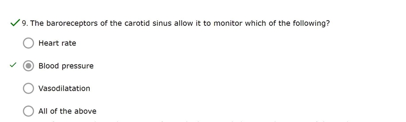 The baroreceptors of the carotid sinus allow it to monitor which of the following-example-1