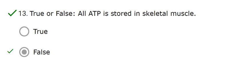 True or False: All ATP is stored in skeletal muscle. FALSE-example-1