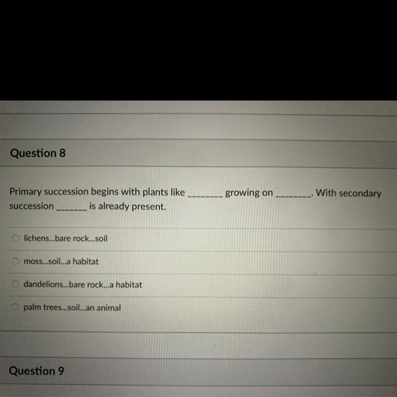 HELP PLEASE!!!! growing on With secondary Primary succession begins with plants like-example-1