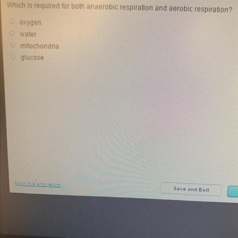 Which is required for both anaerobic respiration and aerobic respiration? A)oxygen-example-1