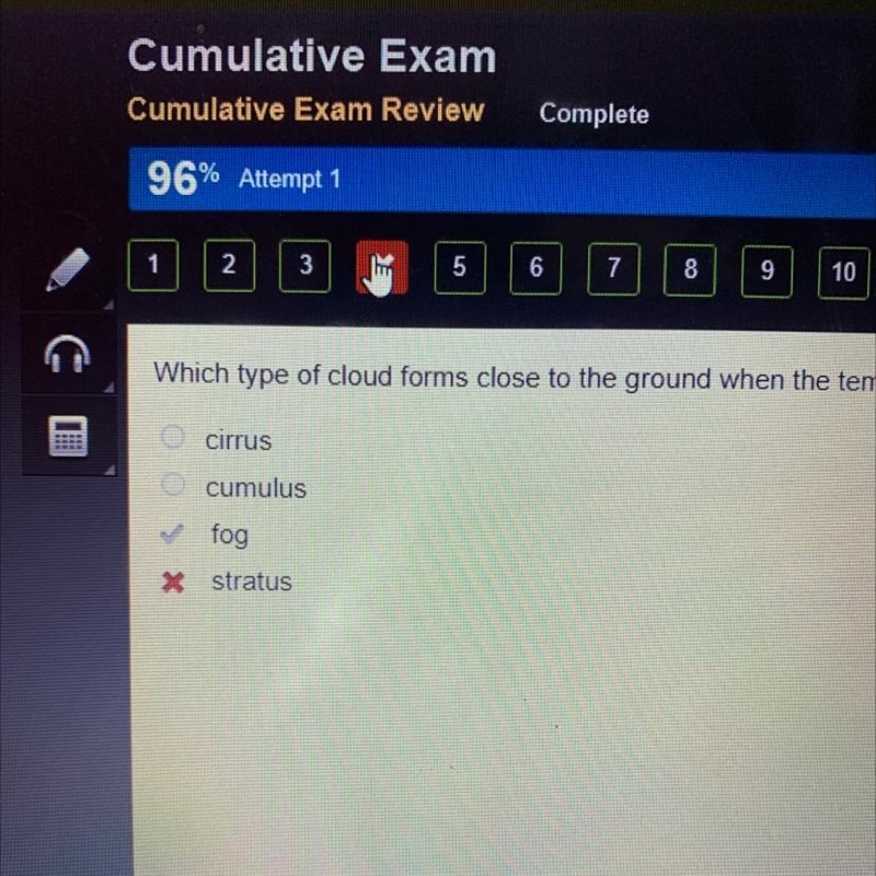 Which type of cloud forms close to the ground when the temperature is just above the-example-1