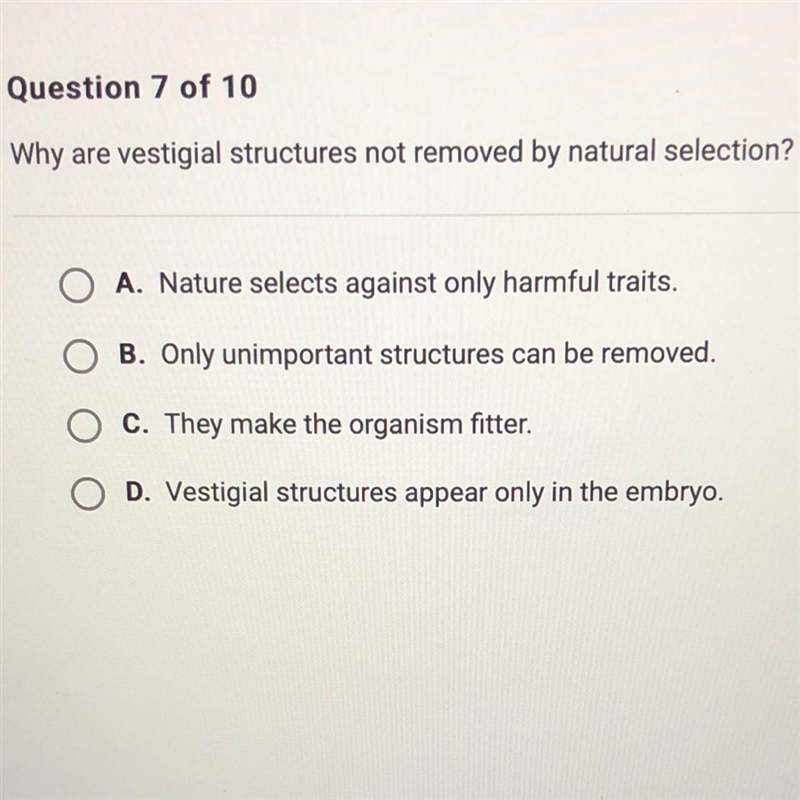 Why are vestigial structures not removed by natural selection?-example-1