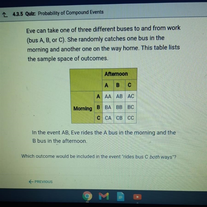 Eve can take one of three different buses to and from work ( bus A B or C) She randomly-example-1