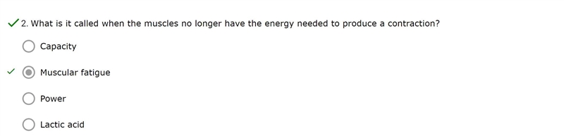 What is it called when the muscles no longer have the energy needed to produce a contraction-example-1