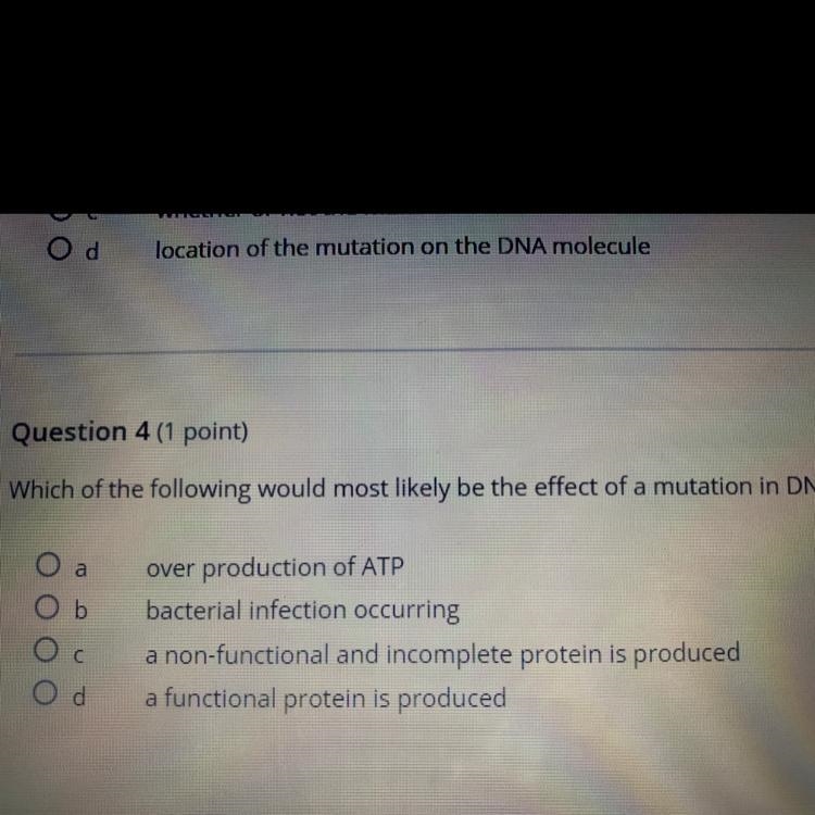 Which of the following would most likely be the effect of a mutation in DNA?-example-1