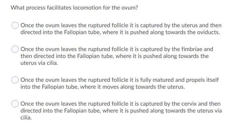 What process facilitates locomotion for the ovum? Question 6 options: a. Once the-example-1