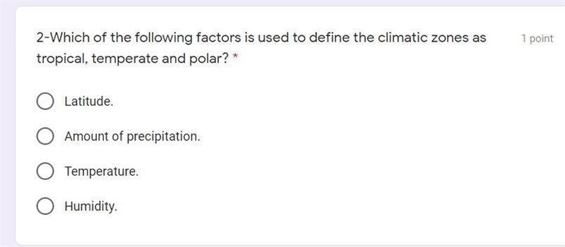 Which of the following factors is used to define the climatic zones as tropical, temperate-example-1