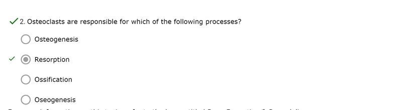 Osteoclasts are responsible for which of the following processes? Osteogenesis *Resorption-example-1