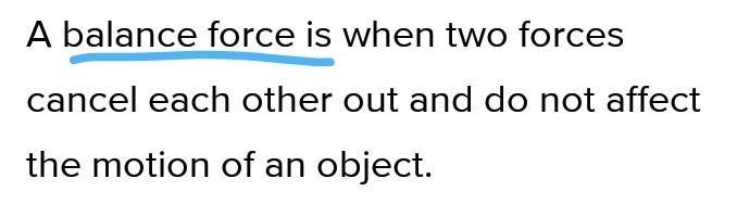 A ________ force is when two forces cancel each other out and do not affect the motion-example-1