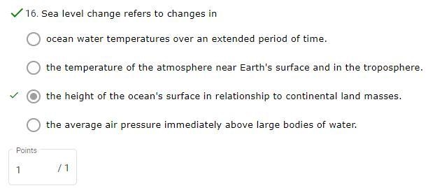 Sea level change refers to changes in the temperature of the atmosphere near Earth-example-1