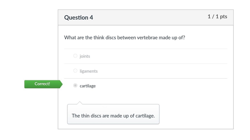 What are the think discs between vertebrae made up of? cartilage joints ligaments-example-1