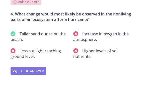 What change would most likely be observed in an ecosystem after a hurricane?-example-1