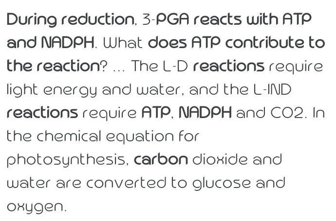 During reduction, PGA reacts with ATP and NADPH. What does ATP contribute to the reaction-example-1