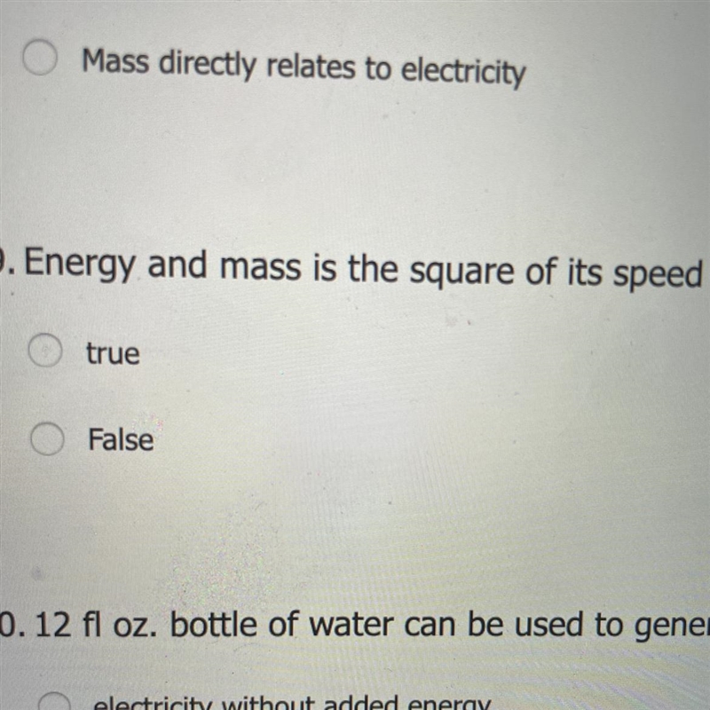 Energy and mass is the square of its speed. True or false-example-1