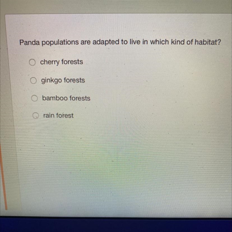 Panda populations are adapted to live in which kind of habitat? O cherry forests O-example-1