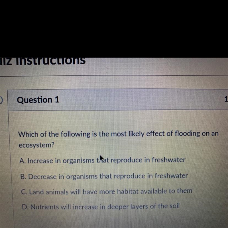 Which of the following is the most likely effect of flooding on an ecosystem?-example-1