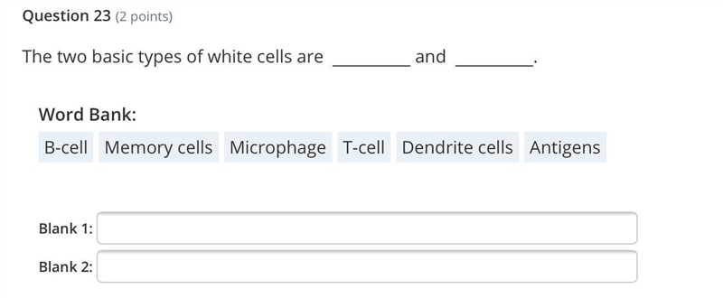 The two basic types of white cells are ___ and ___. 10 point btw-example-1