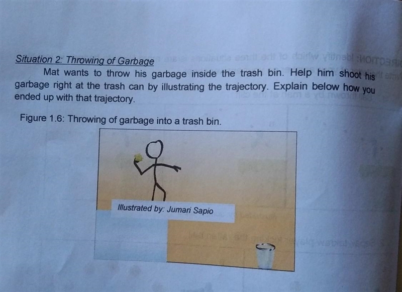 Situation 2: Throwing of garbage Mat wants to throw his garbage inside the trash bin-example-1