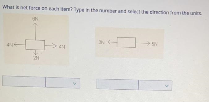 What is net force on each item? Type in the number and select the direction from the-example-1