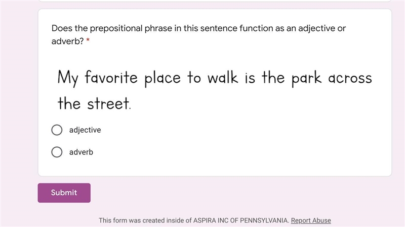 Phrases & Clauses: Does the prepositional phrase in this sentence function as-example-1