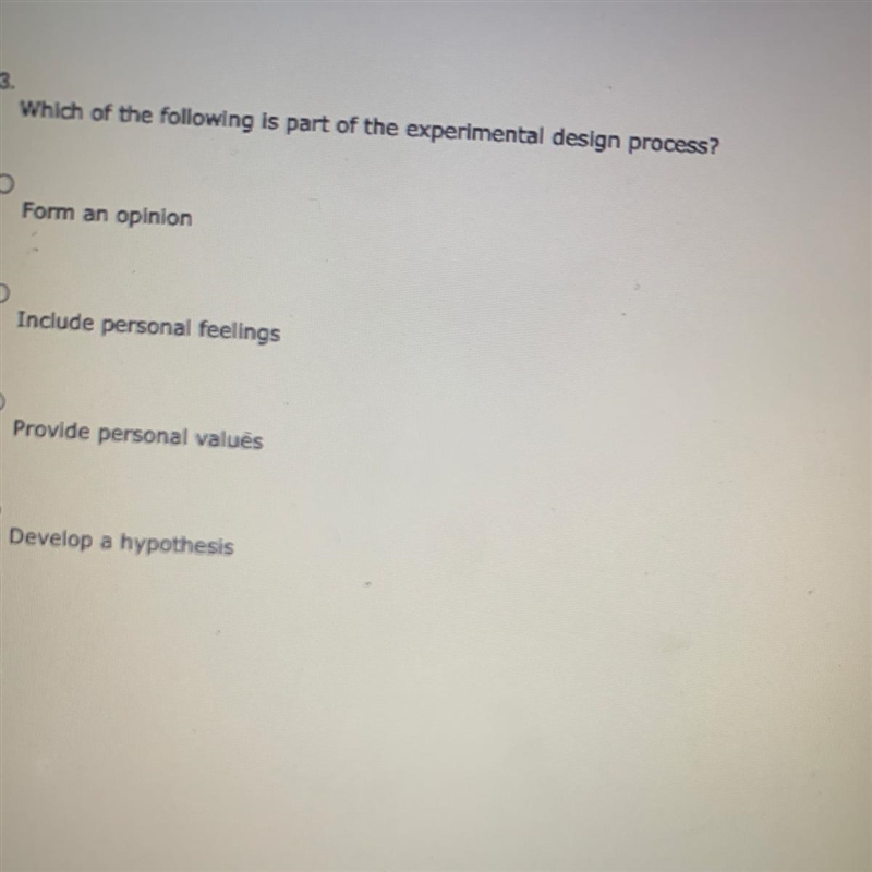 Which of the following is part of the experimental design process? Form an opinion-example-1