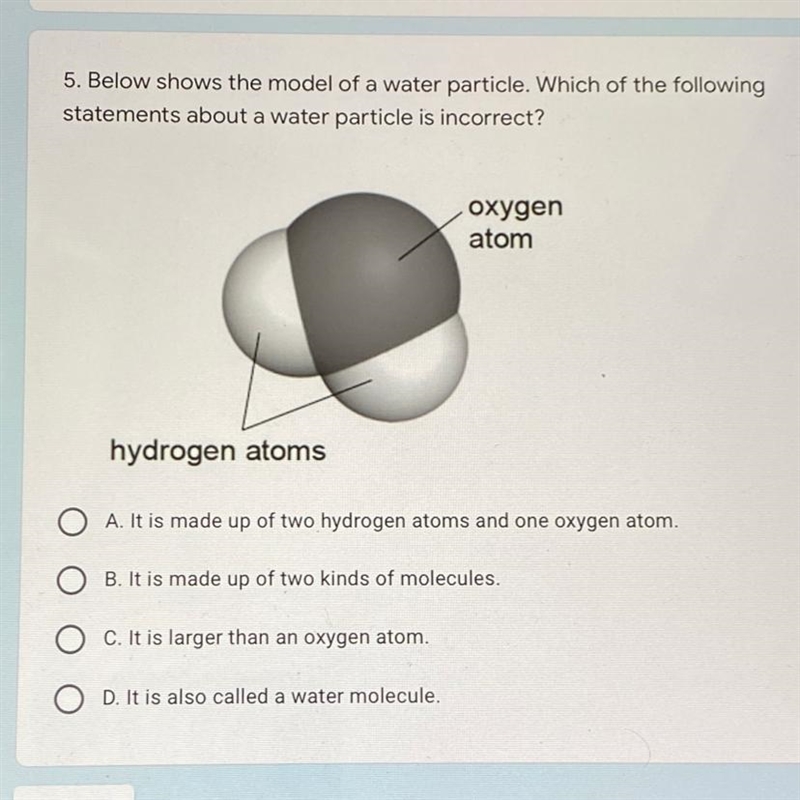 5. Below shows the model of a water particle. Which of the following statements about-example-1