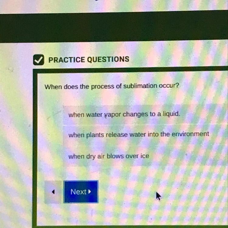 THE CHOICES ARE IN THE PIC PLEASE HELP when does the process of sublimation occur-example-1