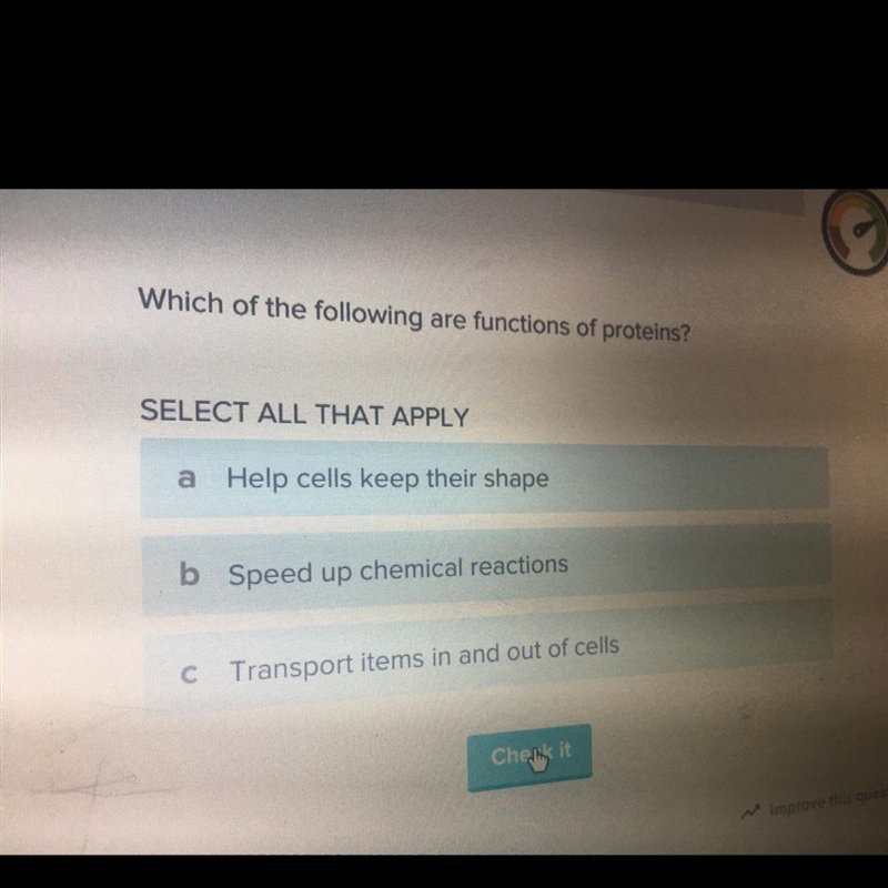 Which of the following are functions of proteins?-example-1