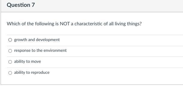 Which of the following is NOT a characteristic of all living things?-example-1