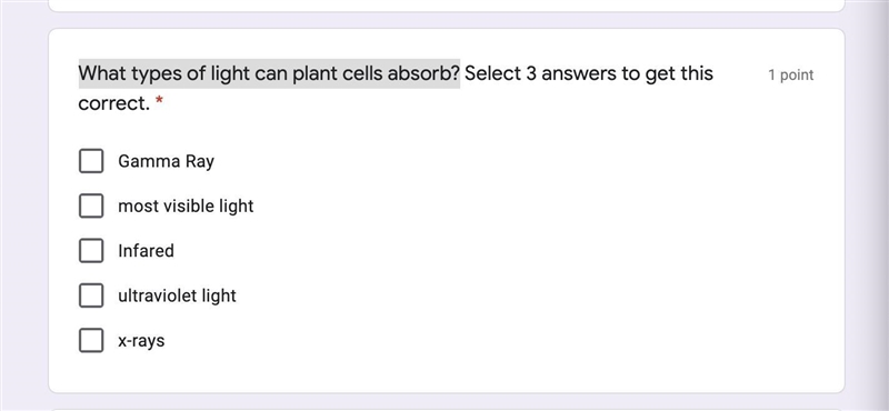 What types of light can plant cells absorb? Select 3 answers to get this correct.-example-1